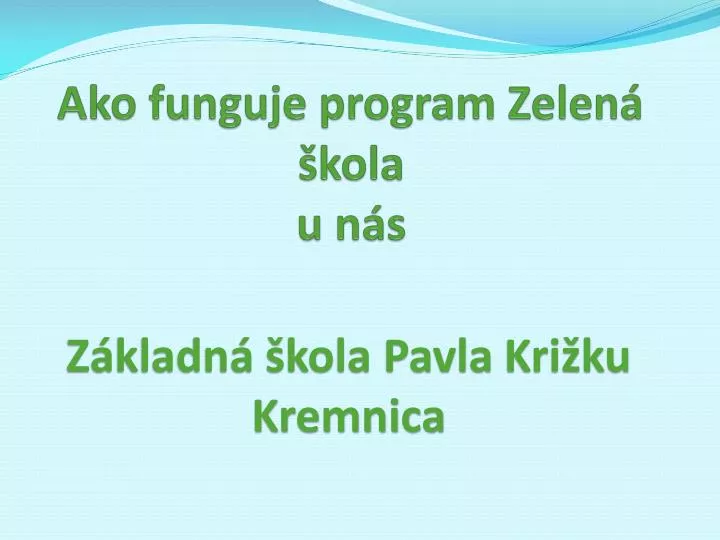 ako funguje program zelen kola u n s