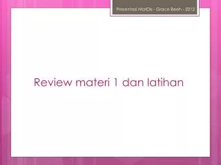 review materi 1 dan latihan