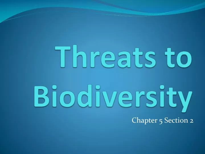 threats to biodiversity