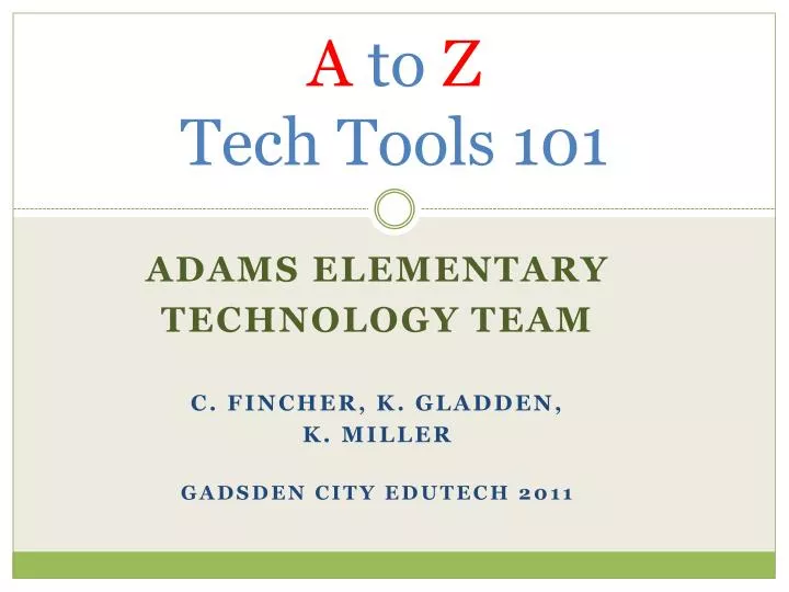 a to z tech tools 101