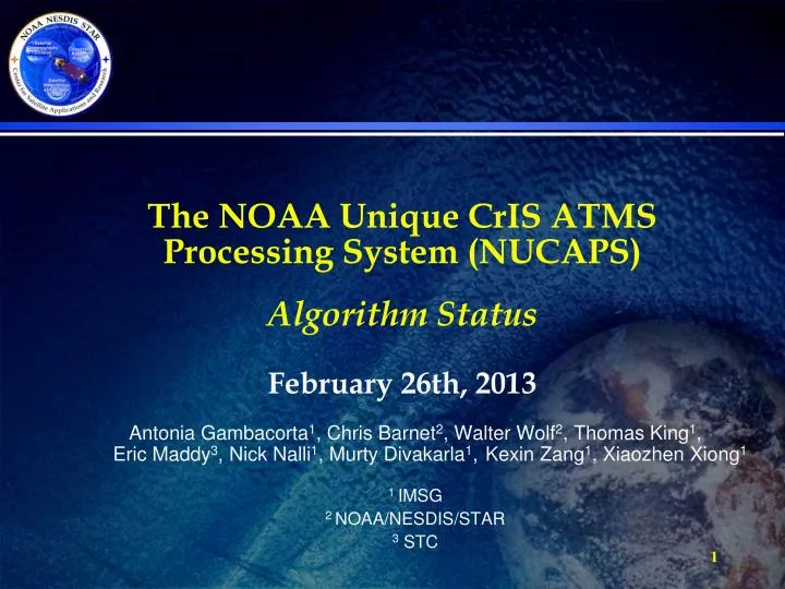 the noaa unique cris atms processing system nucaps algorithm status february 26th 2013