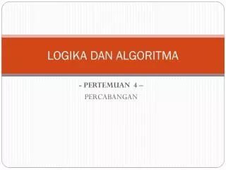 logika dan algoritma