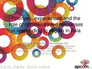 Priorities, experiences and the role of community-led responses in responding to stigma in Asia