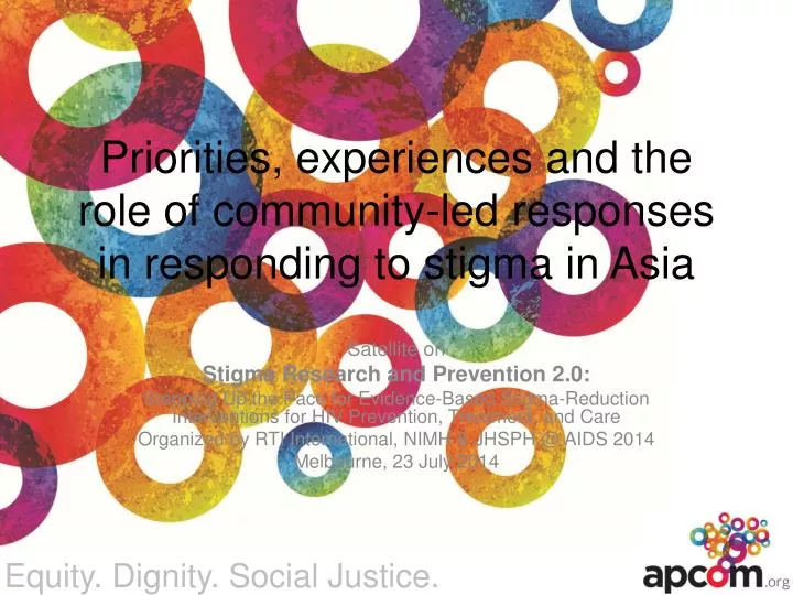 priorities experiences and the role of community led responses in responding to stigma in asia