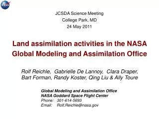 Global Modeling and Assimilation Office NASA Goddard Space Flight Center Phone : 	301-614-5693