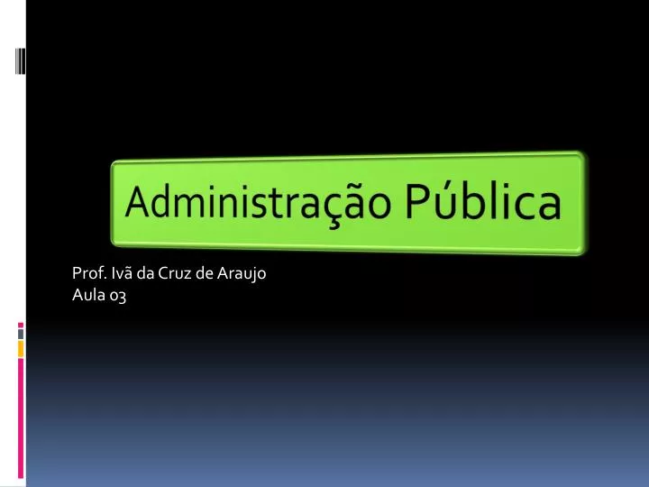 prof iv da cruz de araujo aula 03