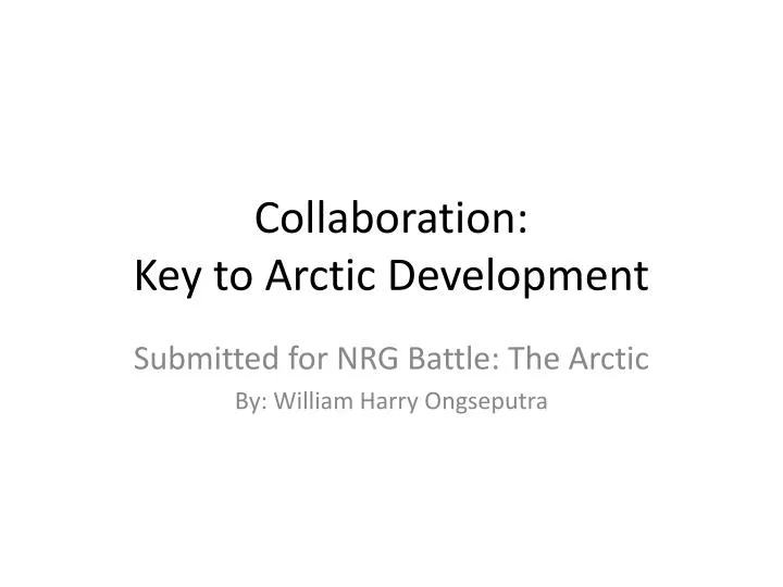 collaboration key to arctic development
