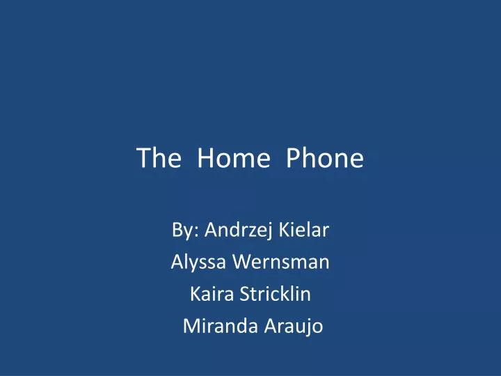 the home phone