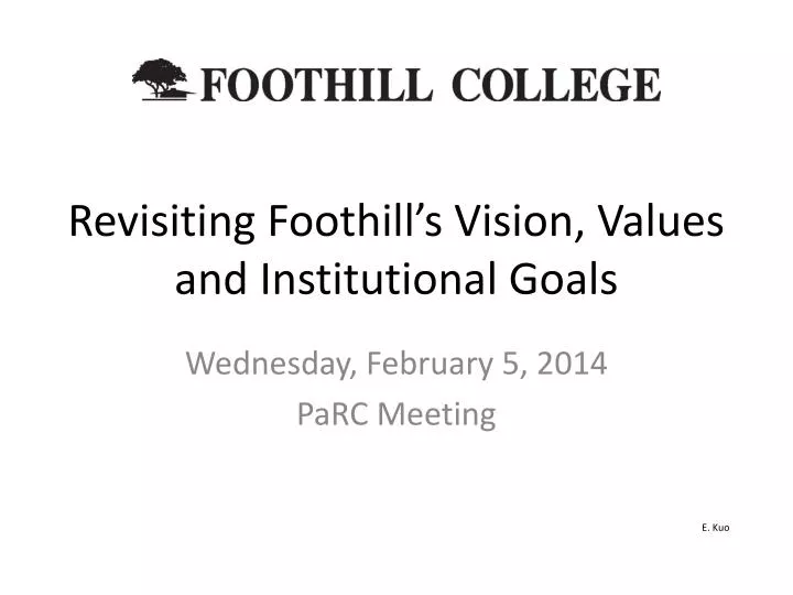 revisiting foothill s vision values and institutional goals