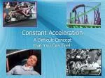 Constant Acceleration - slide 1