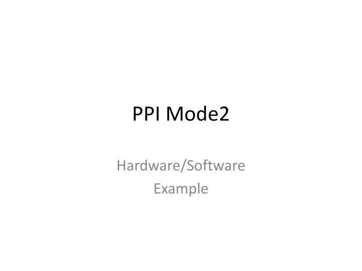 ppi mode2