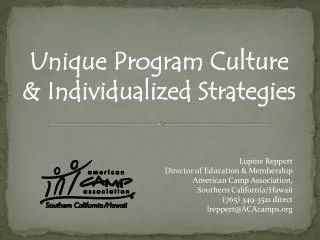 Unique Program Culture &amp; Individualized Strategies