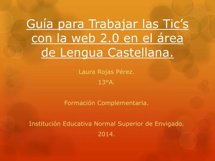 gu a para trabajar las tic s con la web 2 0 en el rea de lengua castellana