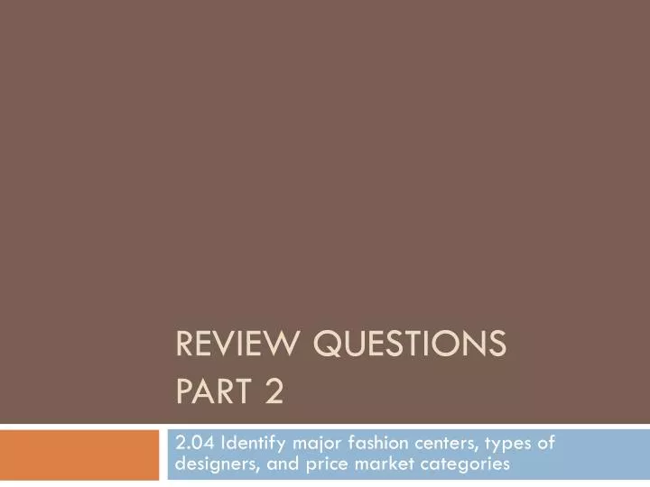 review questions part 2