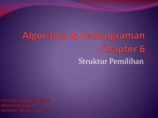 Algoritma &amp; Pemrograman Chapter 6