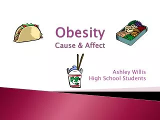 Obesity Cause &amp; Affect
