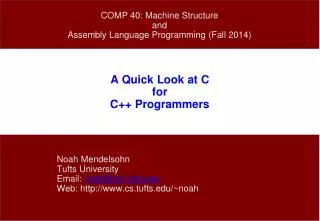 A Quick Look at C for C++ Programmers