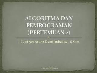 algoritma dan pemrograman pertemuan 2
