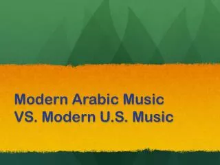 Modern Arabic Music VS. Modern U.S. Music
