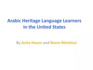 Arabic Heritage Language Learners in the United States