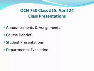OCN 750 Class #15: April 24 Class Presentations