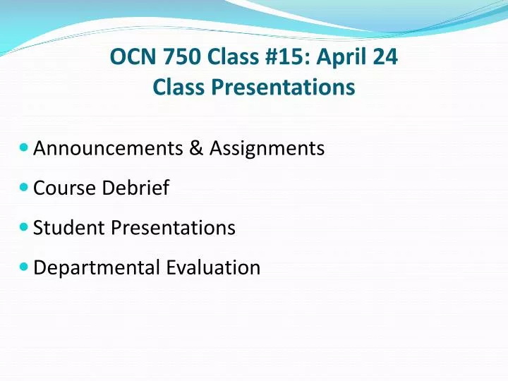 ocn 750 class 15 april 24 class presentations