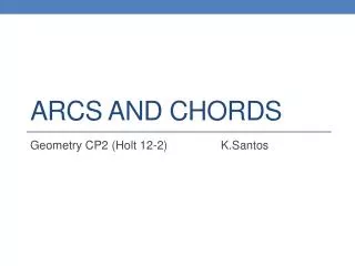 ARCs and chords