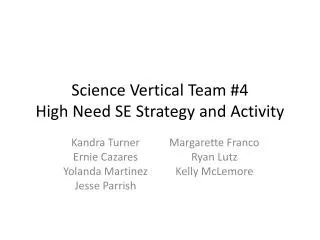 Science Vertical Team #4 High Need SE Strategy and Activity