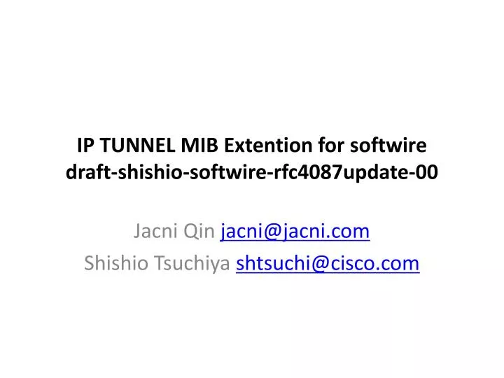 ip tunnel mib extention for softwire draft shishio softwire rfc4087update 00