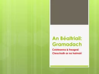 an b altriail gramadach