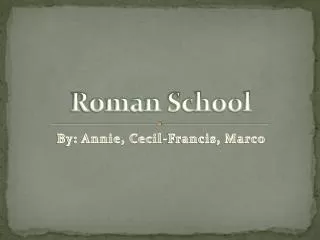 Roman School