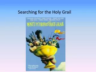 Searching for the Holy Grail