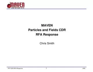 MAVEN Particles and Fields CDR RFA Response Chris Smith