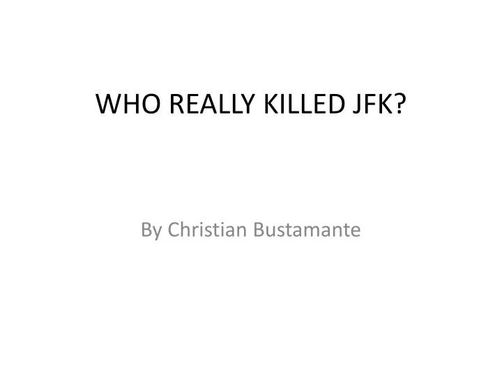 who really killed jfk