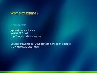 who s to blame