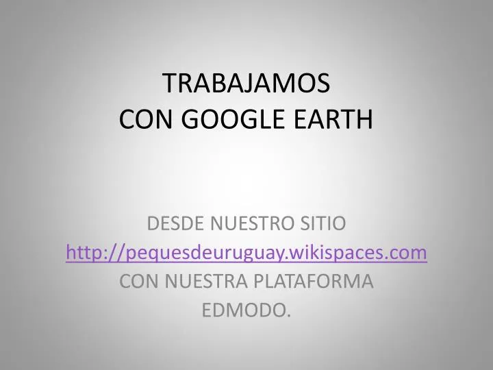 trabajamos con google earth