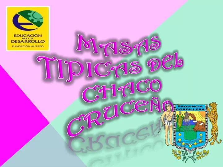 masas tipicas del chaco cruce o