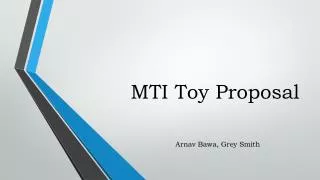 MTI Toy Proposal
