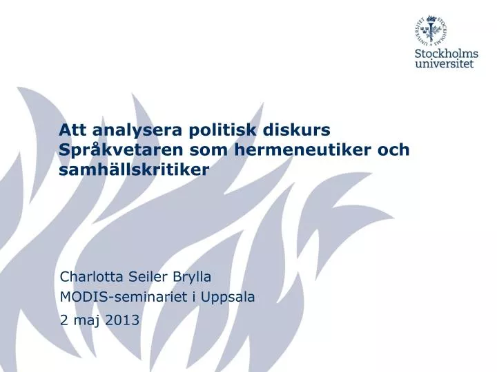 att analysera politisk diskurs spr kvetaren som hermeneutiker och samh llskritiker