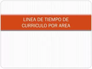linea de tiempo de curriculo por area