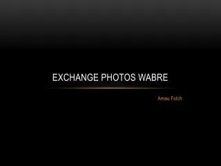 exchange photos wabre