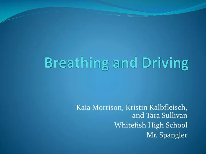 breathing and driving