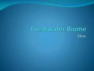 Freshwater Biome