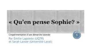 qu en pense sophie