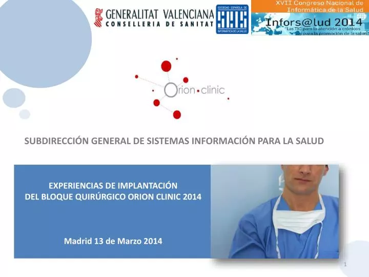 experiencias de implantaci n del bloque quir rgico orion clinic 2014 madrid 13 de marzo 2014