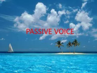 PASSIVE VOICE