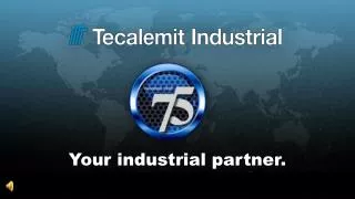 Your industrial partner.