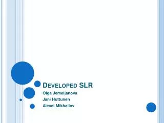 Developed SLR