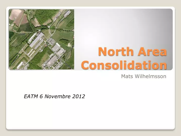 north area consolidation