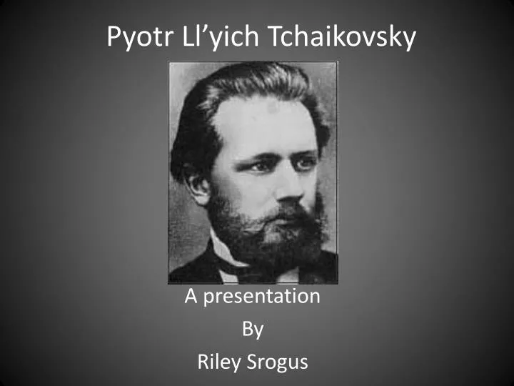 pyotr ll yich tchaikovsky